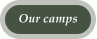 Our camps